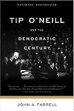 Tip ONeill and the Democratic Century