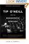 Tip O'Neill and the Democratic Century