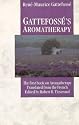 Gattefosse's Aromatherapy