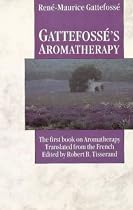 Gattefosse's Aromatherapy