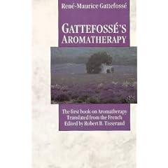 Gattefosse's Aromatherapy