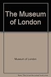 The Museum of London