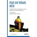 Pour une th�rapie br�ve. Le libre choix du patient comme �thique en psychoth�rapie