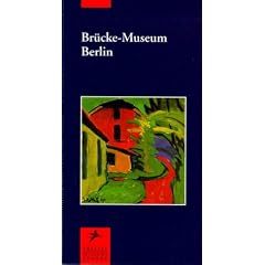 Br�cke Museum Berlin (Museumsf�hrer)