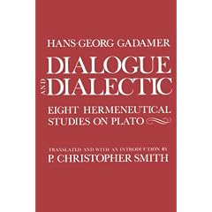 Dialogue and Dialectic: Eight Hermeneutical Studies on Plato