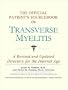 The Official Patient's Sourcebook on Transverse Myelitis: A Revised and Updated Directory for the Internet Age