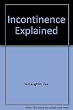 Incontinence explained