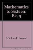 Mathematics to sixteen