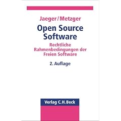 Open Source Software: Rechtliche Rahmenbedingungen der Freien Software
