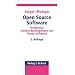 Open Source Software: Rechtliche Rahmenbedingungen der Freien Software