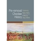 Click here to buy Pre-removal Choctaw History: Exploring New Paths (Civilization of the American Indian Series) by Greg O'Brien.