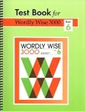 Test Book for Worldly Wise 3000: Worldly Wise