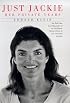 Just Jackie: Her Private Years