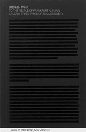 Stephen Prina: To the People of Frankfurt am Main - At Least Three Types of Inaccessibility (Pocket-Book, 4) Stephen Prina
