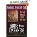 Arise from Darkness: What to Do When Life Doesn't Make Sense