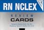 RN-NCLEX Review Cards