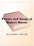 Poems and Songs of Robert Burns