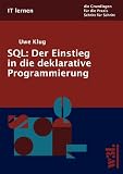 SQL - Der Einstieg in die deklarative Programmierung