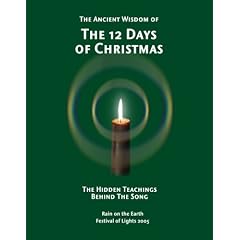 The Ancient Wisdom of the 12 Days of Christmas: The Hidden Teachings Behind the Song