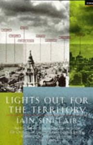 Image of Lights Out for the Territory: 9 Excursions in the Secret History of London