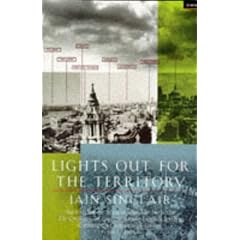 Lights Out for the Territory: 9 Excursions in the Secret History of London