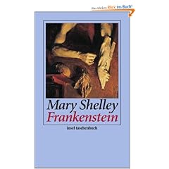 Frankenstein oder Der moderne Prometheus (insel taschenbuch)