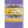 Legal Advocacy: Lawyers and Nonlawyers at Work by Herbert Morris Kritzer