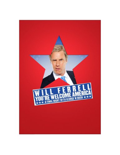 WILL FERRELL: YOU'RE WELCOME AMERICA