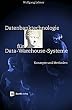 Datenbanktechnologie f�r Data-Warehouse-Systeme. Konzepte und Methoden