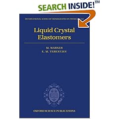 Liquid Crystal Elastomers (The International Series of Monographs on Physics, 120)