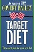 The Fit or Fat Target Diet: The Easiest Plan for Your Best Diet