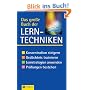 Das gro�e Buch der Lerntechniken: Konzentration steigern. Ged�chtnis trainieren. Lernstrategien anwenden. Pr�fungen bestehen