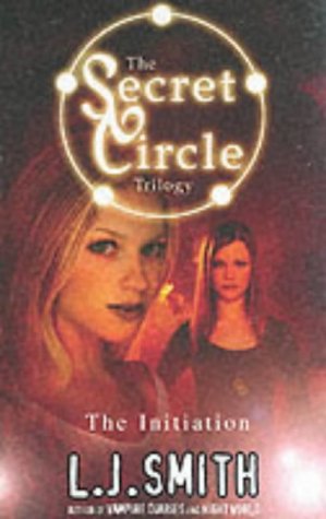 Cover of The Initiation (The Secret Circle Trilogy: 1) by L J Smith