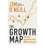 The growth map : economic opportunity in the BRICs and beyond