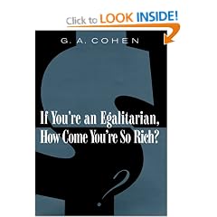 If You're an Egalitarian, How Come You're So Rich? (Gifford lectures)