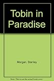 Tobin in paradise