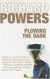 Plowing the Dark: A Novel