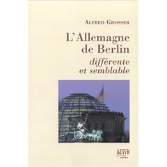 L'Allemagne de Berlin : Diff�rente et Semblable