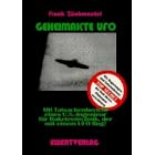 Geheimakte UFO. Wie Regierungen und Geheimdienste der Welt dieses Phaenomen verschleiern