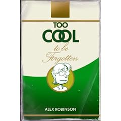 Too Cool To Be Forgotten
