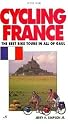 Cycling France: The Best Bike Tours in All of Gaul (Active Travel Series)