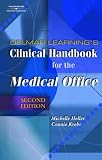 Delmar Learning?s Clinical Handbook for the Medical Office