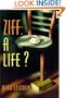 Ziff: A Life?: A Novel