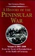 History of the Peninsular War: 1807-1809 - From the Treaty of Fontainebleau to the Battle of Corunna v. 1 (Greenhill Military Paperback)