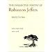 The Collected Poetry of Robinson Jeffers: Volume One: 1920-1928