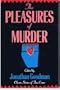 The Pleasures of Murder