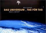 Das Universum - Tag f�r Tag - Jerry T. Bonnell