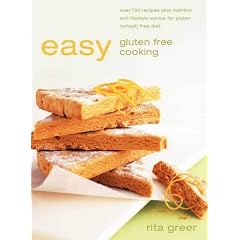 Easy Gluten Free Cooking: Over 130 recipes plus nutrition and lifestyle advice for gluten (wheat) free diet