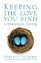 Keeping the Love You Find: A Single Persons Guide to Achieving Lasting Love