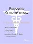 Paranoid Schizophrenia: A Medical Dictionary, Bibliography, and Annotated Research Guide to Internet References Paranoid Schizophrenia: A Medical Dictionary, Bibliography, and Annotated Research Guide to Internet References
